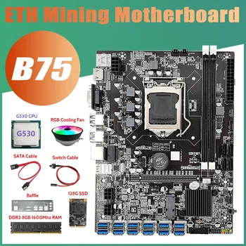B75 ETH Kasybos Plokštė 12XPCIE Į USB+G530 CPU+8GB DDR3 RAM+128G SSD+RGB, Ventiliatorius+SATA Kabelis+Switch Kabelis+Pertvara.